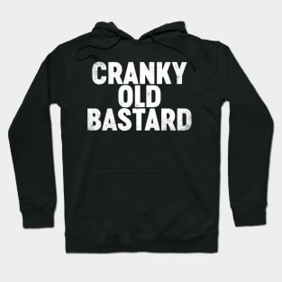 Cranky Old Bastard Funny Hoodie